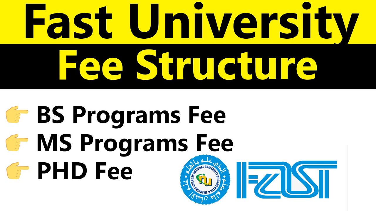 FAST University Fee Structure 2024: Complete Tuition and Fees Guide