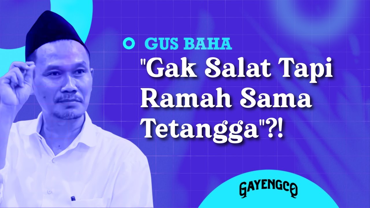 Gus Baha: 