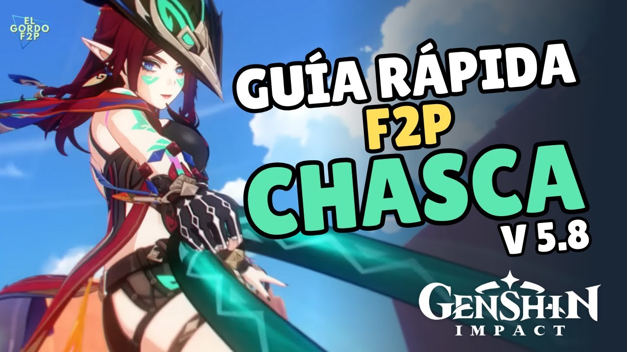 Gu&iacute;a r&aacute;pida F2P de Chasca | Mejores equipos y builds F2P | Genshin Impact
