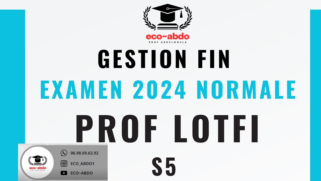 EXAMEN GESTION FIN 2024 NORMALE PROF LOTFI