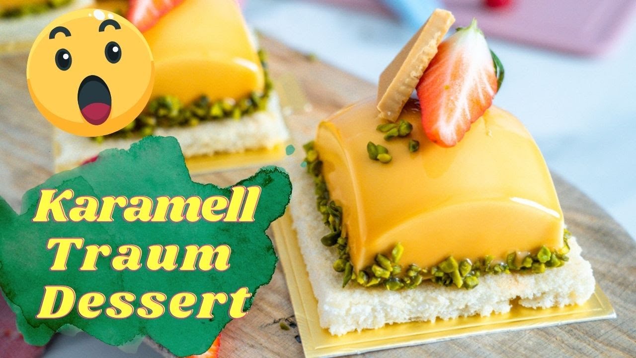 Karamell Törtchen Traum - Karamell selber machen - Mirror Glaze Torte