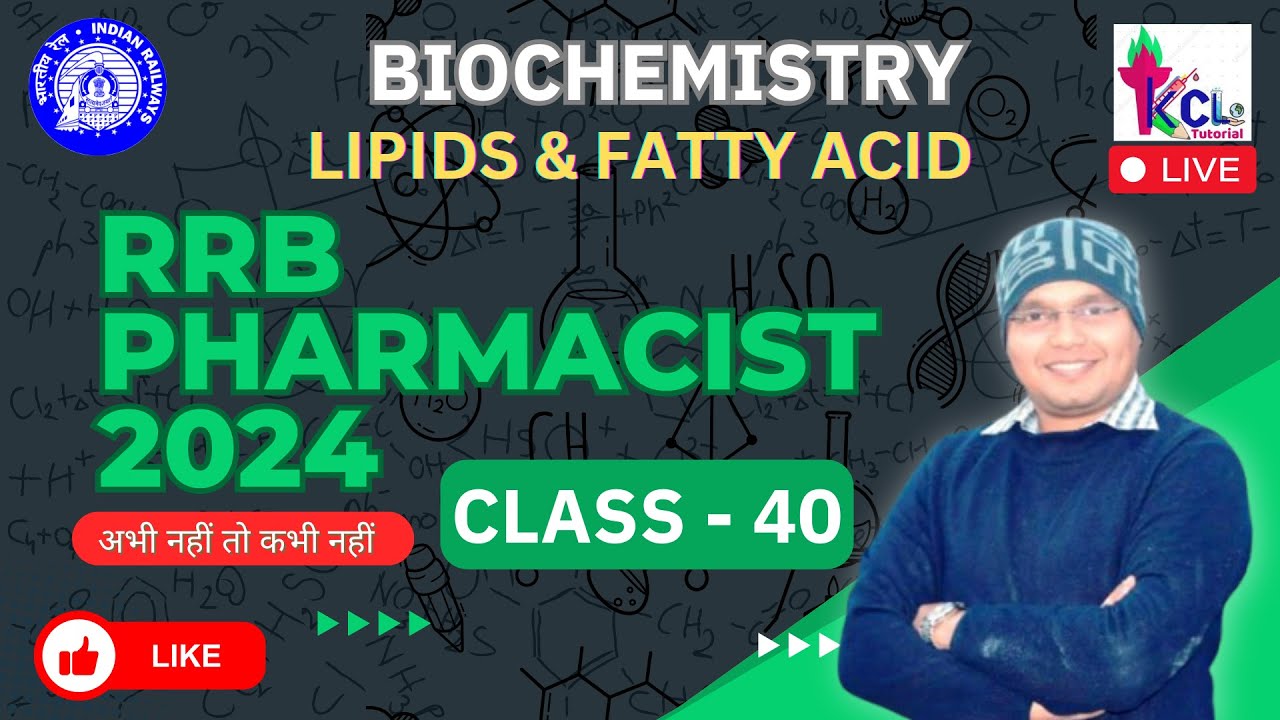RRB Pharmacist 2024 , Class -40  Lipid, Fat , fatty Acid & Lipoprotein - Biochemistry