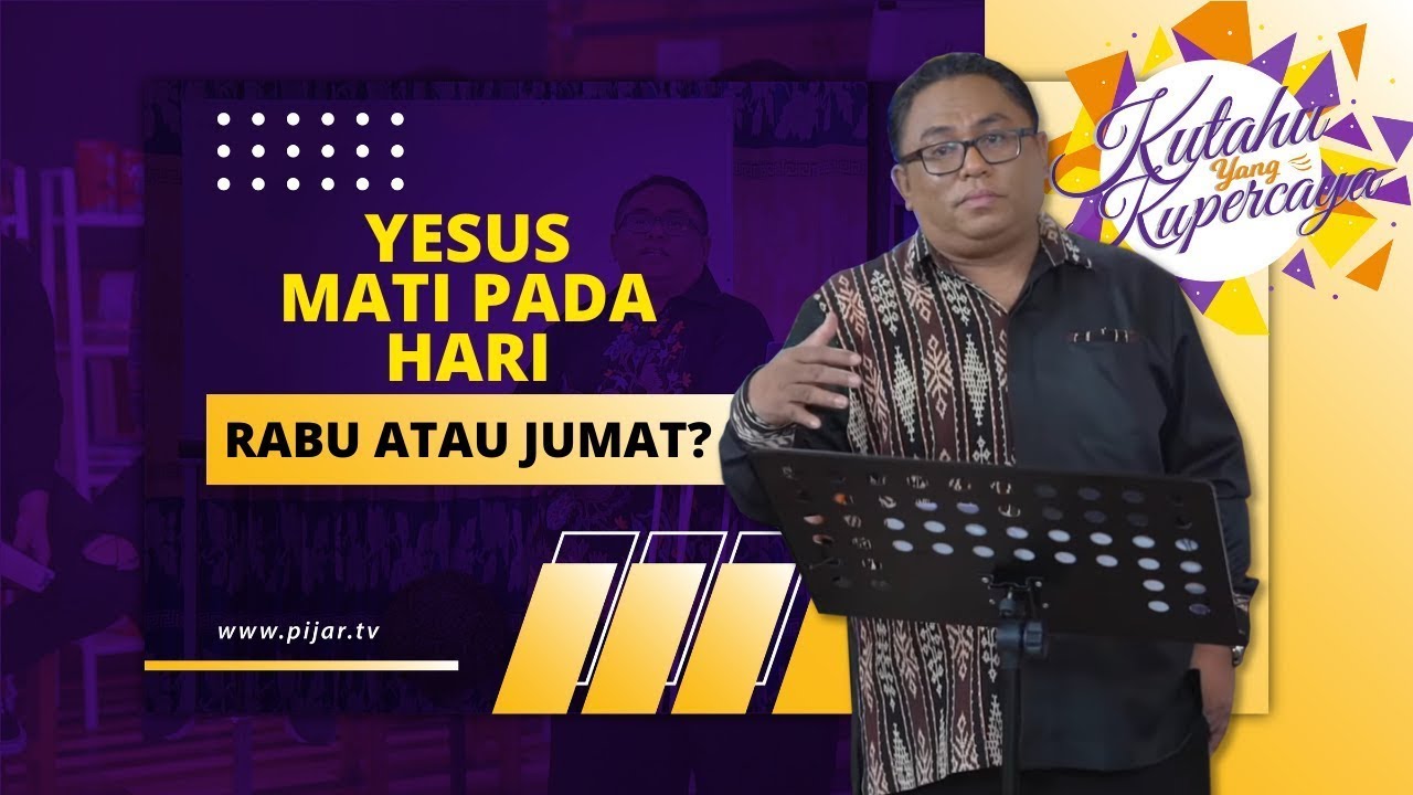 Pdt. Esra Soru : YESUS MATI PADA HARI RABU ATAU HARI JUMAT?  #PijarTV