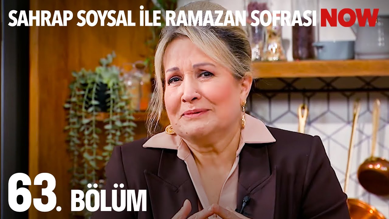 Sahrap Soysal ile Ramazan Sofrası 63. Bölüm
