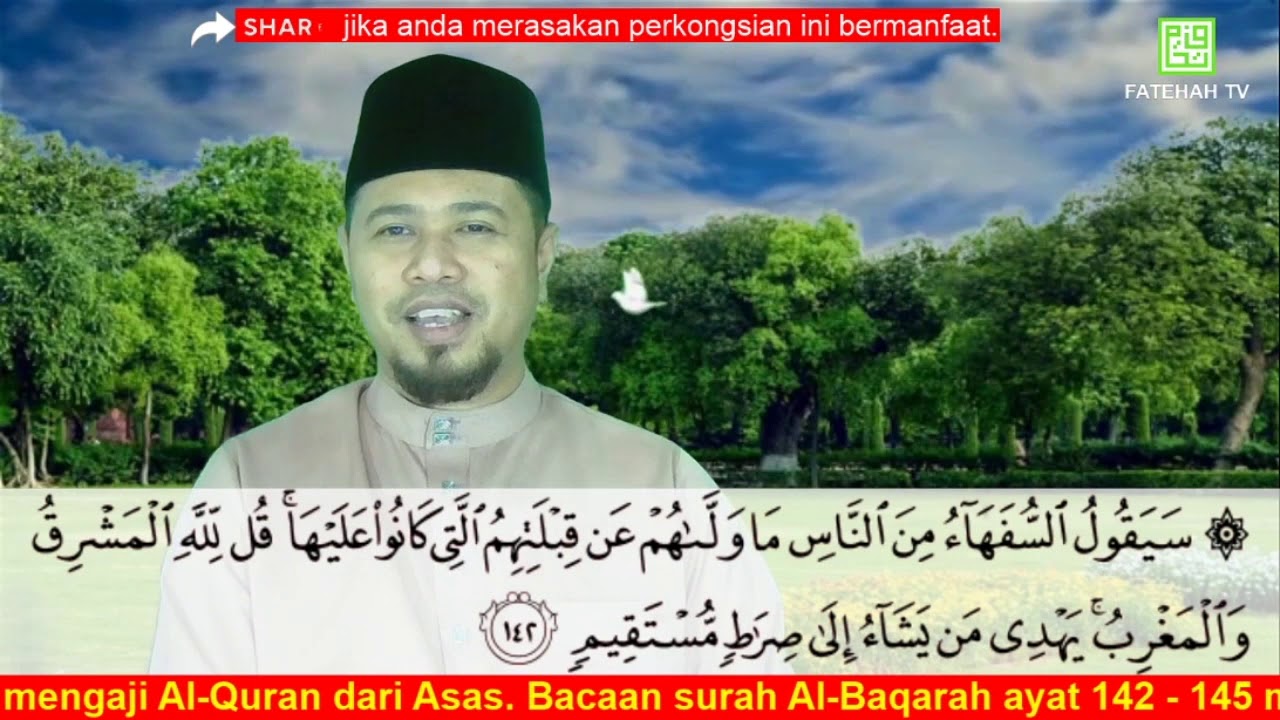 Bacaan Surah Al-Baqarah ayat 142-145 : Cara Mudah Belajar Mengaji Al-Quran Bertajwid