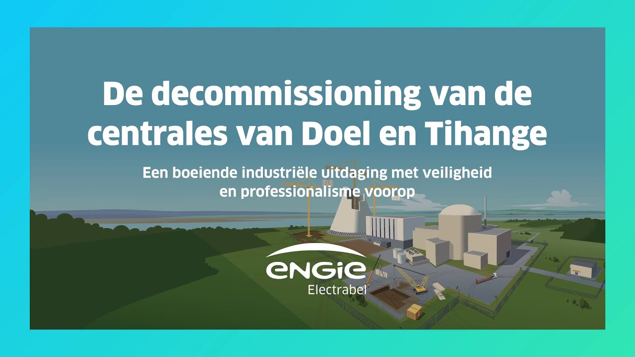 De decommissioning van de centrales van Doel en Tihange