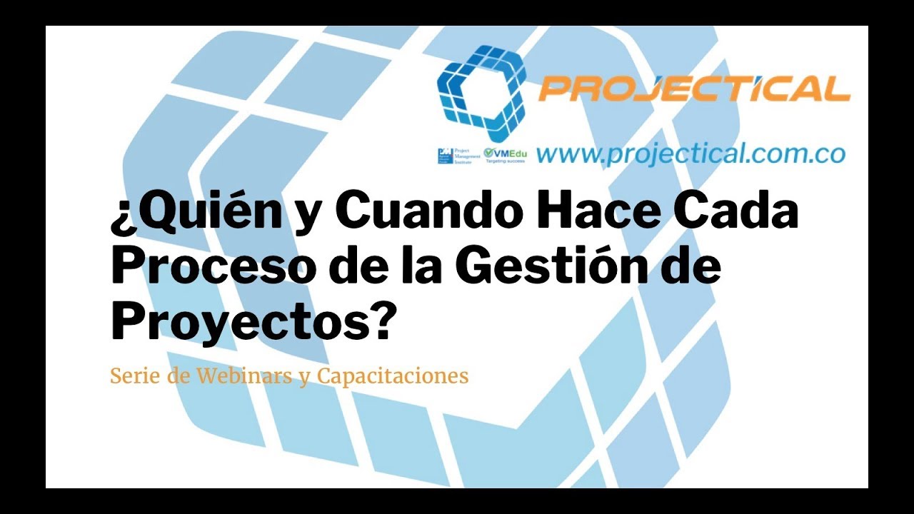 ¿Quién y cuándo hace cada proceso de gestión de proyectos?