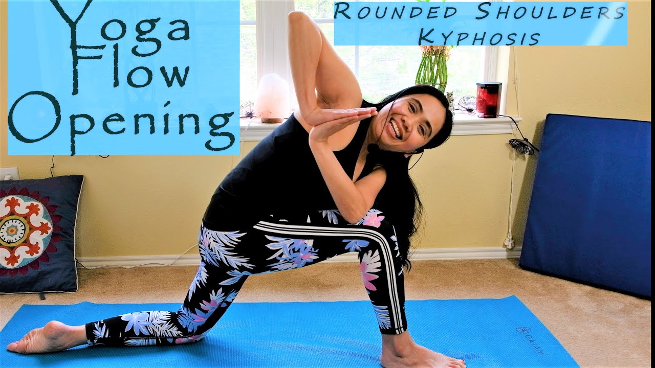 Yoga Flow Opening For Rounded Shoulders and Kyphosis