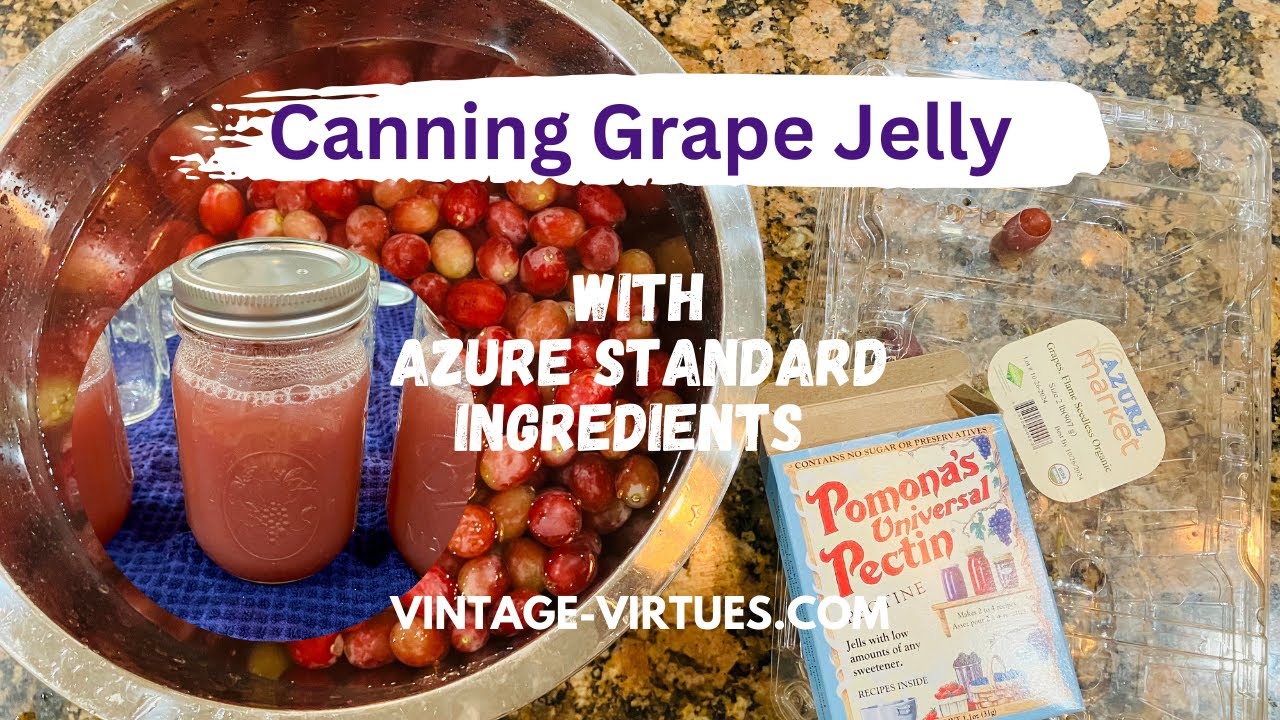 Canning Homemade Grape Jelly with Pomona Universal Pectin | Azure Standard Affiliate