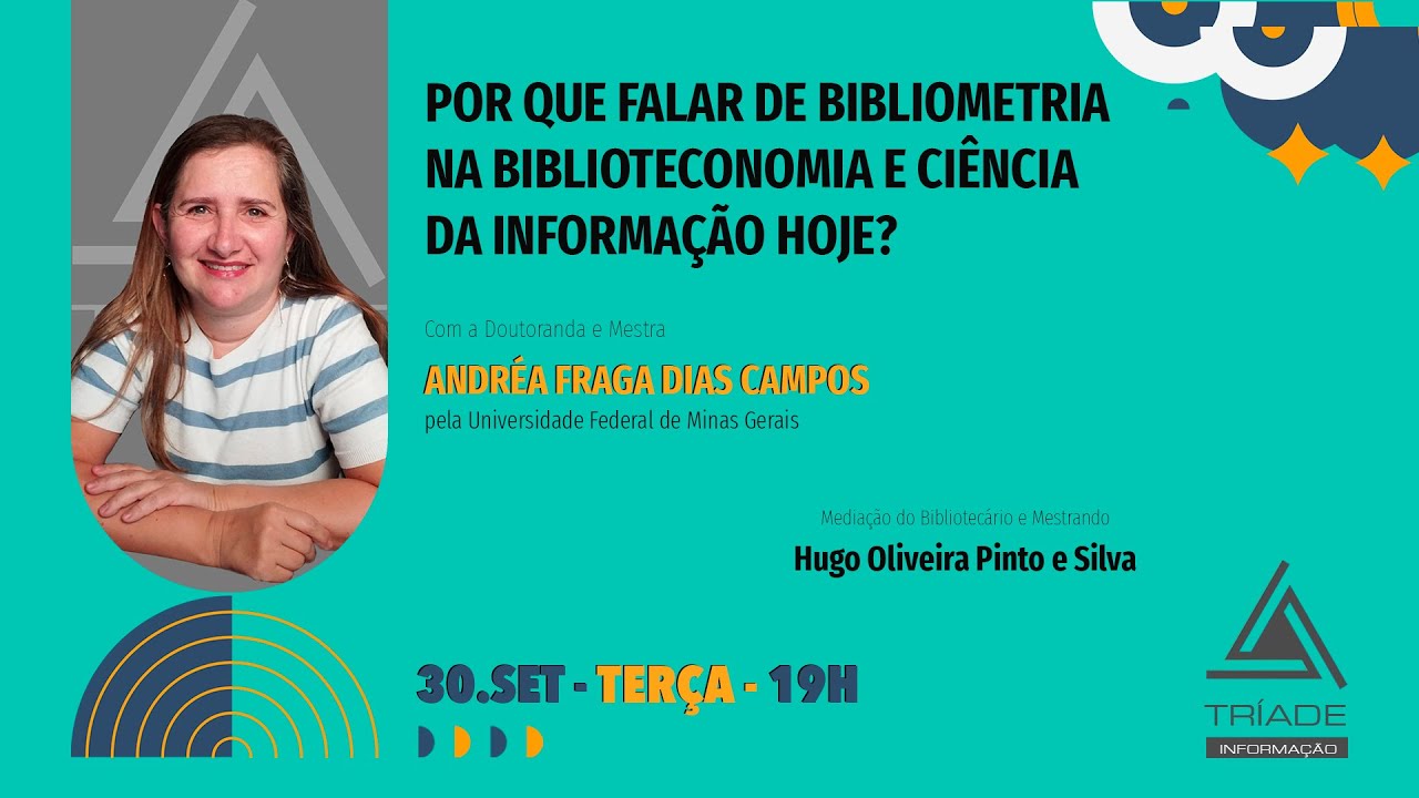 POR QUE FALAR DE BIBLIOMETRIA NA BIBLIOTECONOMIA E CI HOJE?