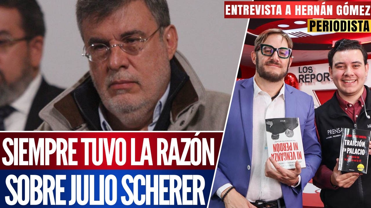 TRAICIÓN EN PALACIO: HERNÁN GÓMEZ SIEMPRE TUVO LA RAZÓN SOBRE JULIO SCHERER