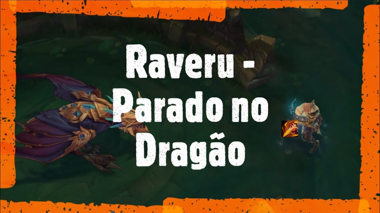 Parado no Dragão | Raveru