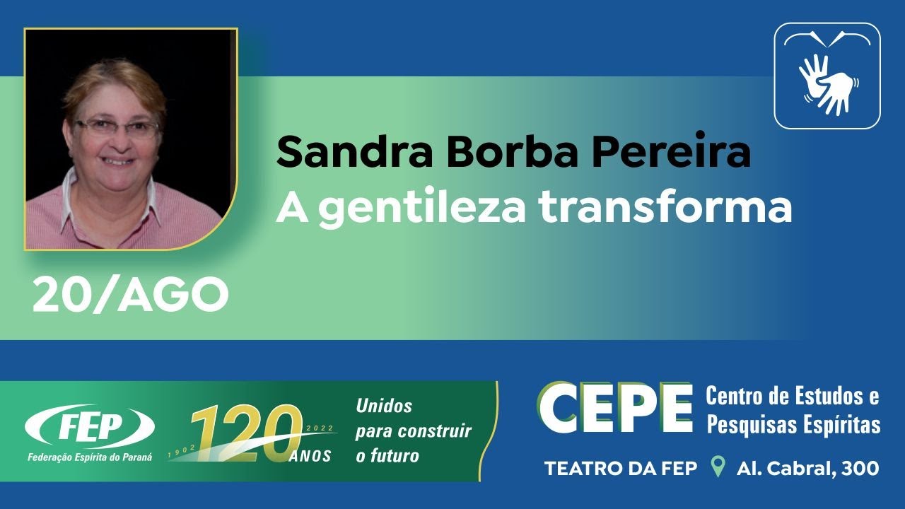 A gentileza transforma - Sandra Borba Pereira