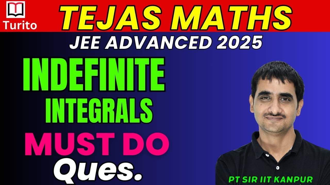 Practice to Succeed || Indefinite Integrals(Advanced)||Turito Maths ||P. T. Sir | B. Tech IIT Kanpur