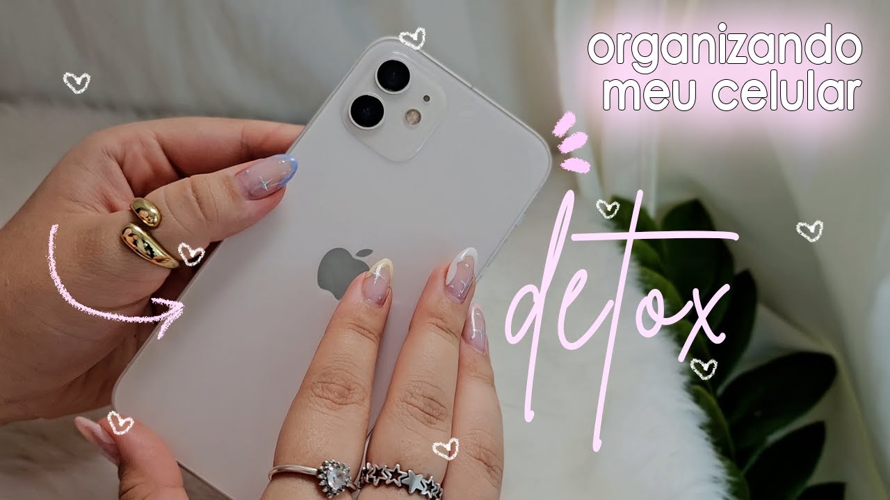 Organizando meu celular ✨🗑 DETOX COMPLETO + de 60 GB liberados