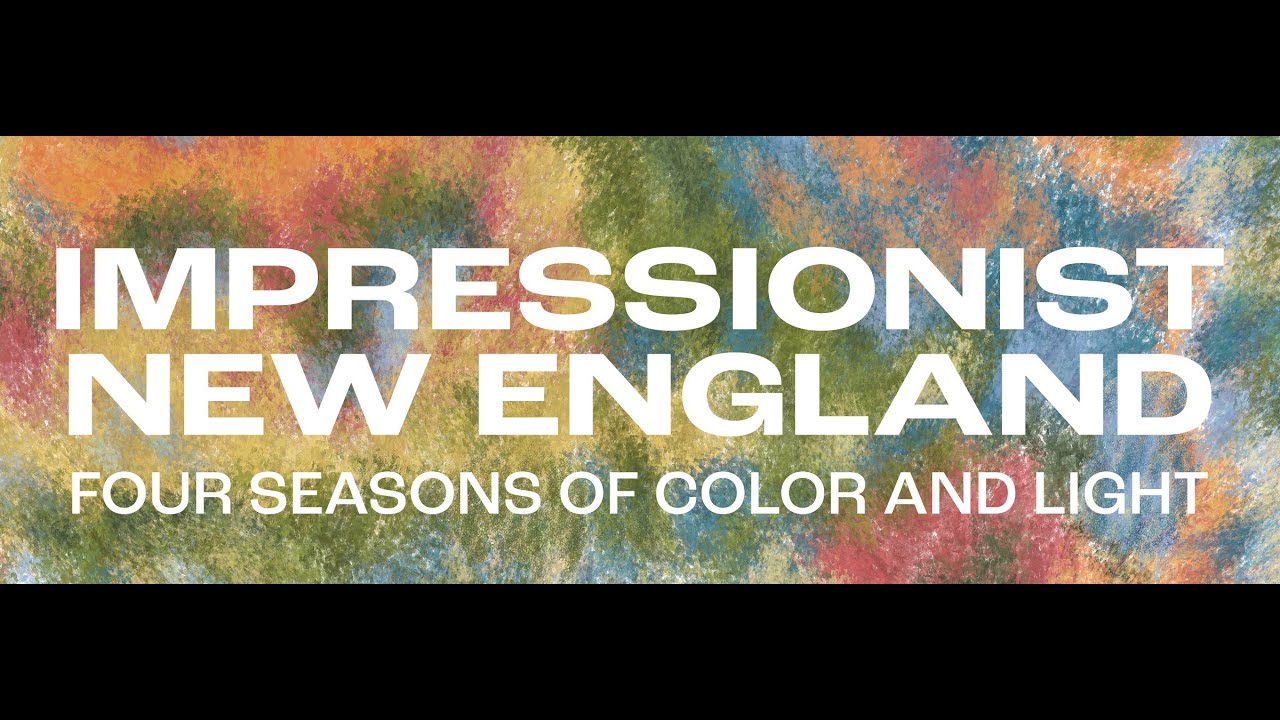Impressionist New England: Intro to New England Art Colonies
