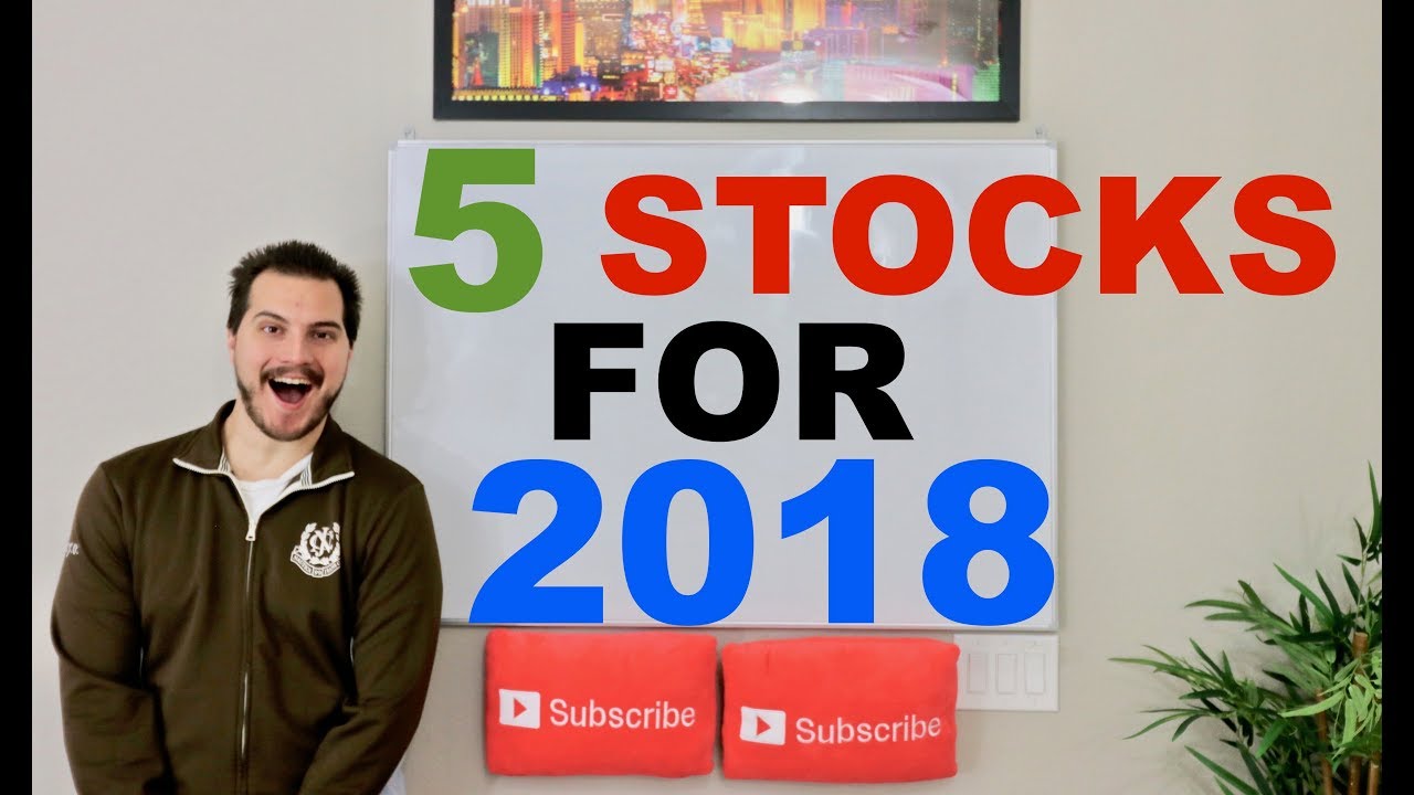 5 STOCKS to DOMINATE in 2018