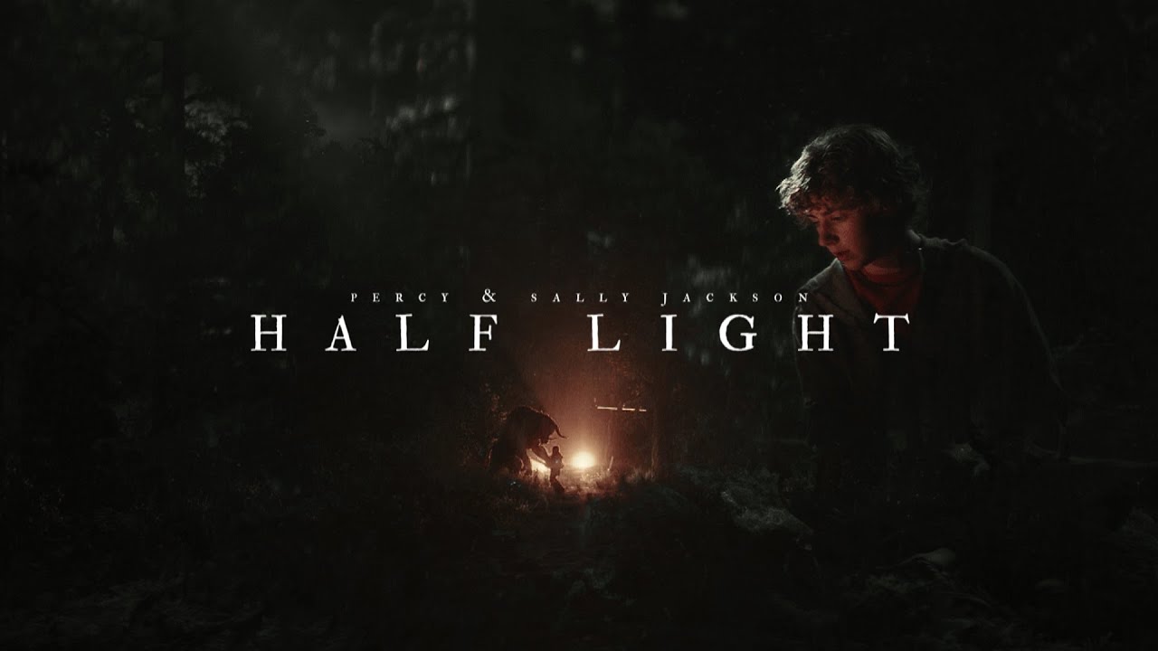 Percy & Sally Jackson • Half Light