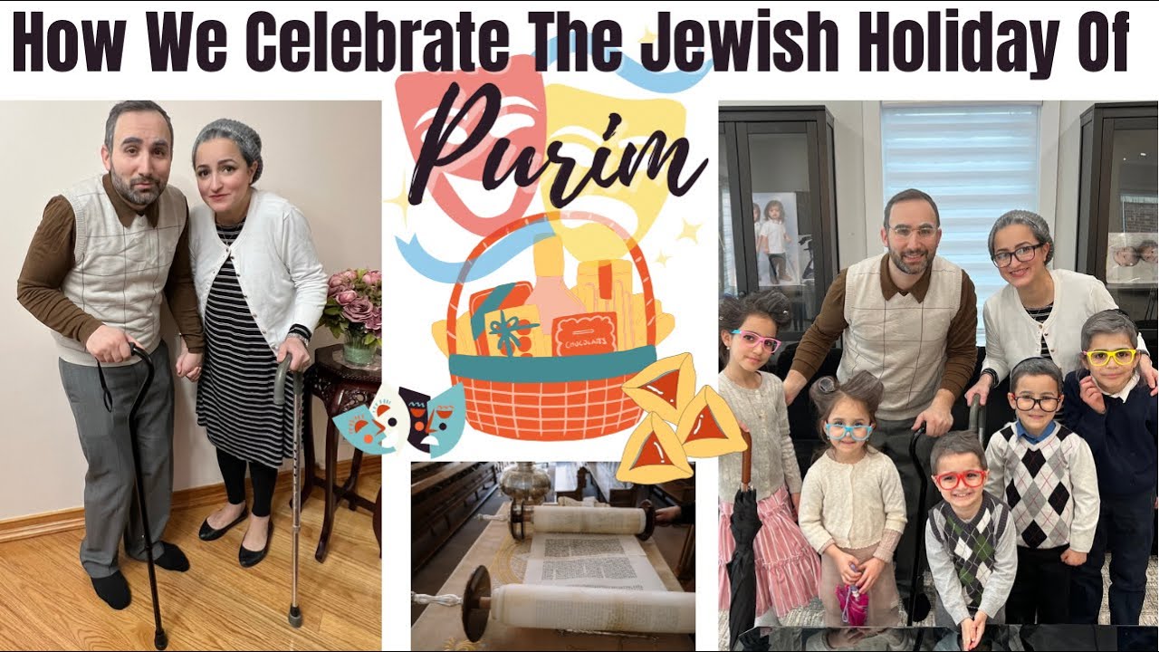 How We Celebrate The Jewish Holiday Of Purim