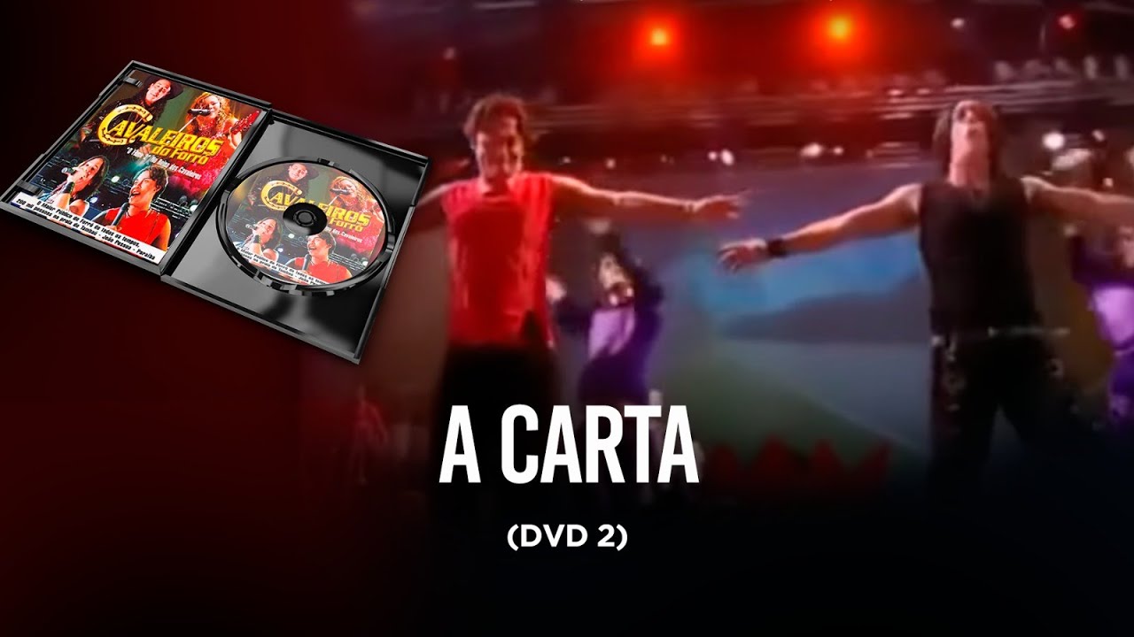 A carta - DVD Cavaleiros do forró 2 (No reino dos Cavaleiros)