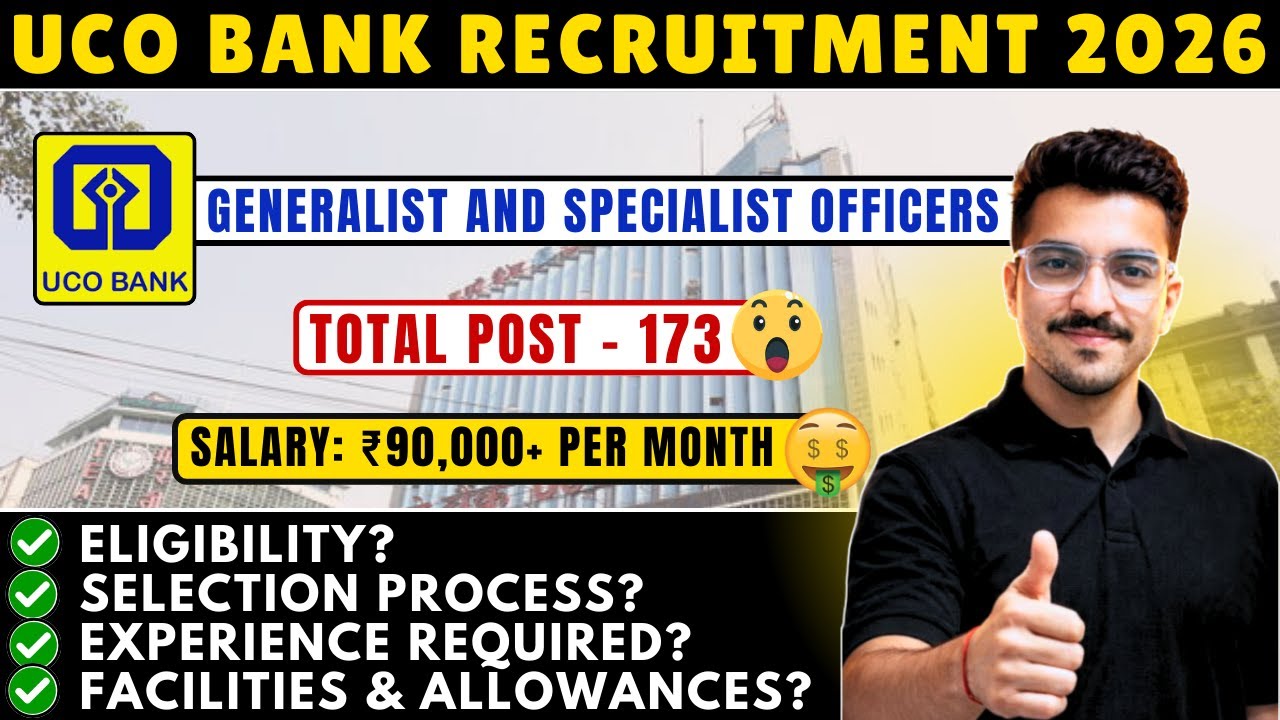 UCO Bank Generalist and Specialist Officers Recruitment 2026 | Eligibility & Salary full information