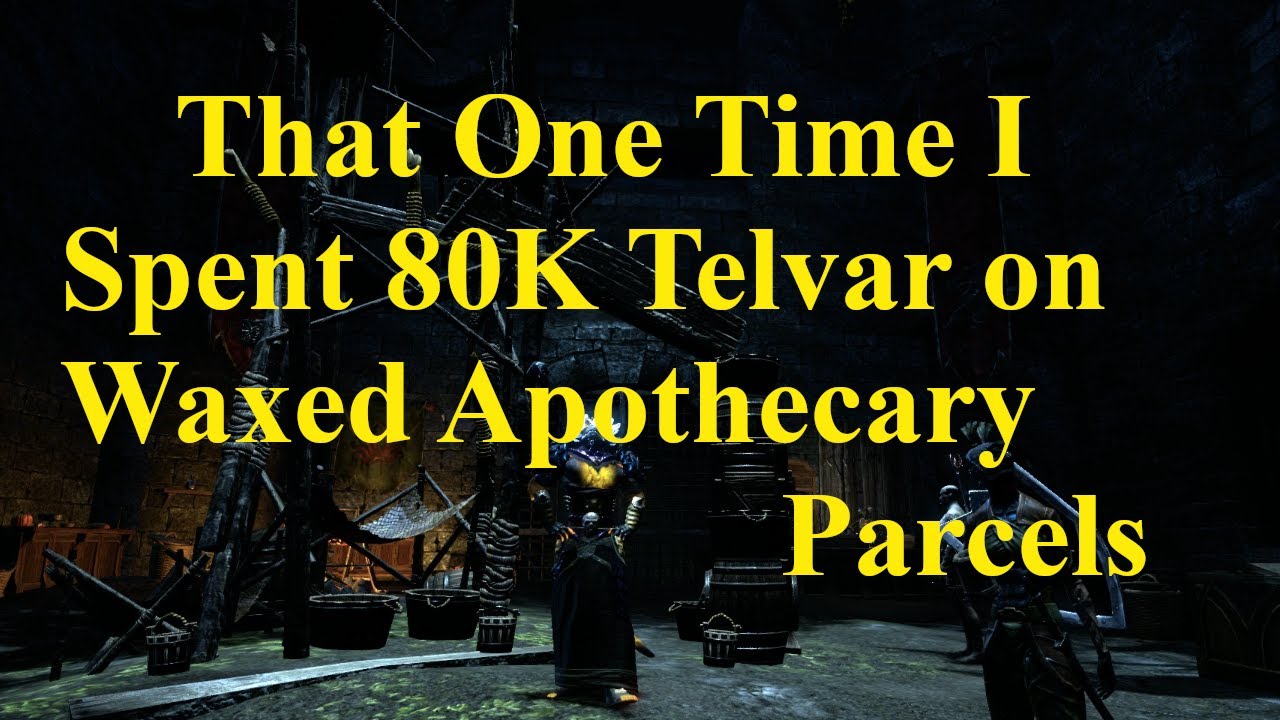 ESO That One Time I Spent 80K Telvar on Waxed Apothecary Parcels!