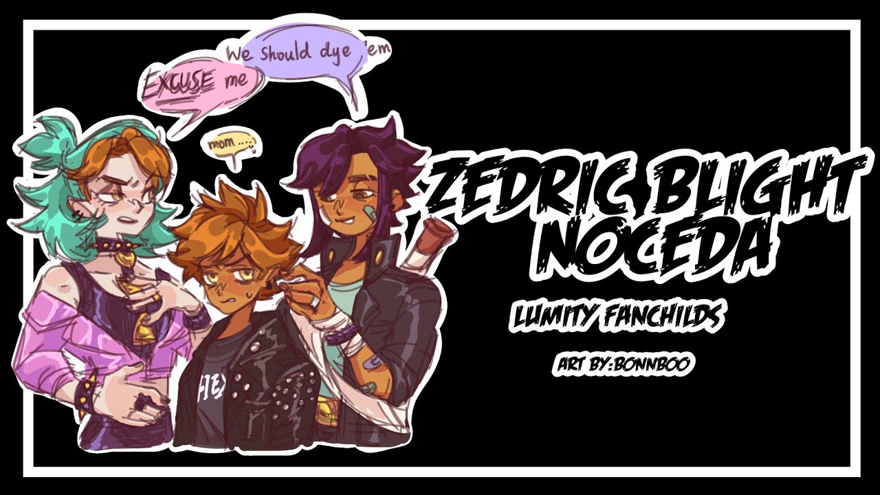 Zedric Blight Noceda Lumity Fanchilds