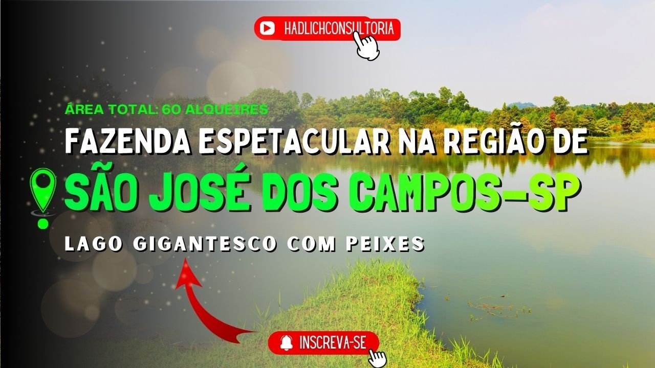 🐎Fazenda na Região de SAO JOSÉ DOS CAMPOS -SP | 60 Alqueires | Represa Privativa