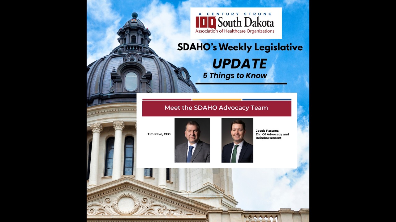 SDAHO's Legislative Update Podcast: Week 5