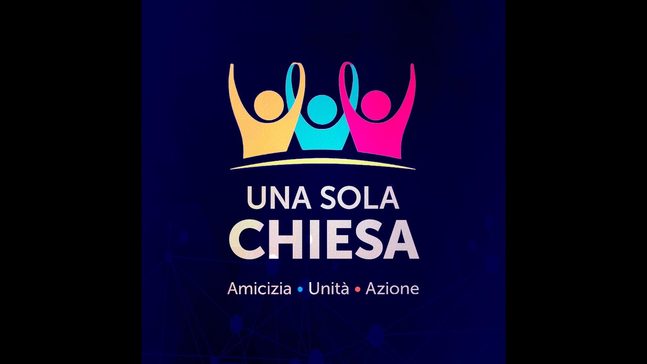 UNA SOLA CHIESA -Amicizia-unita-Azione  | 12TH GENNAIO 2026