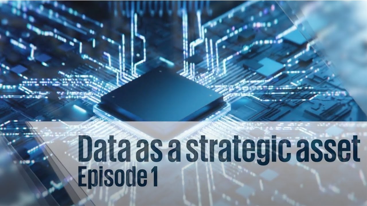 Data as a strategic asset Episode 1