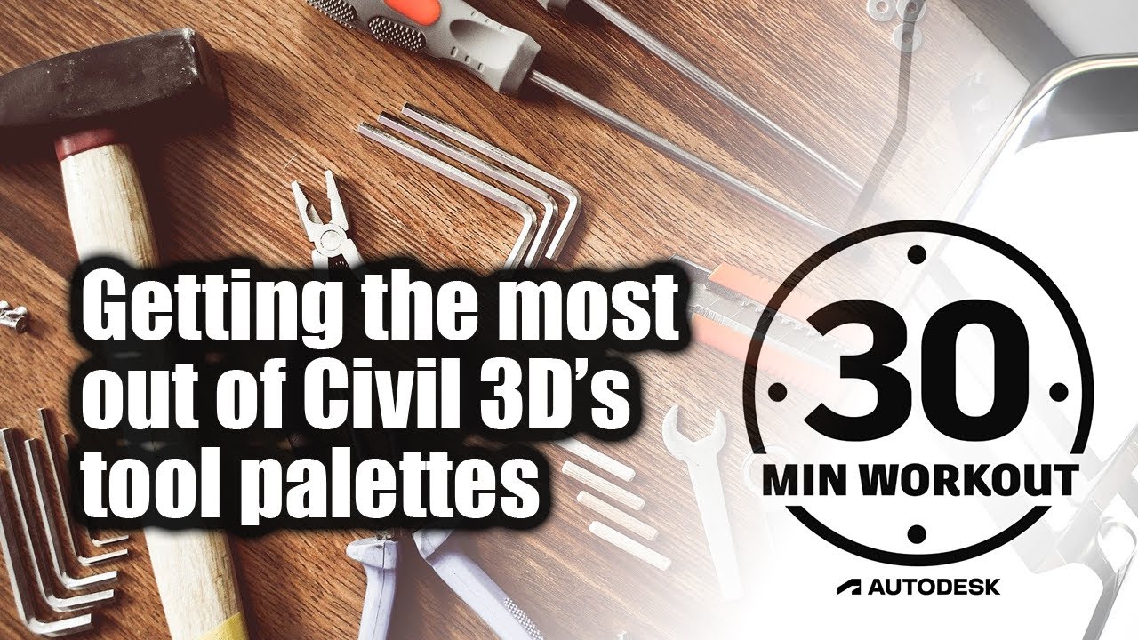 Getting the most out of Civil 3D’s tool palettes