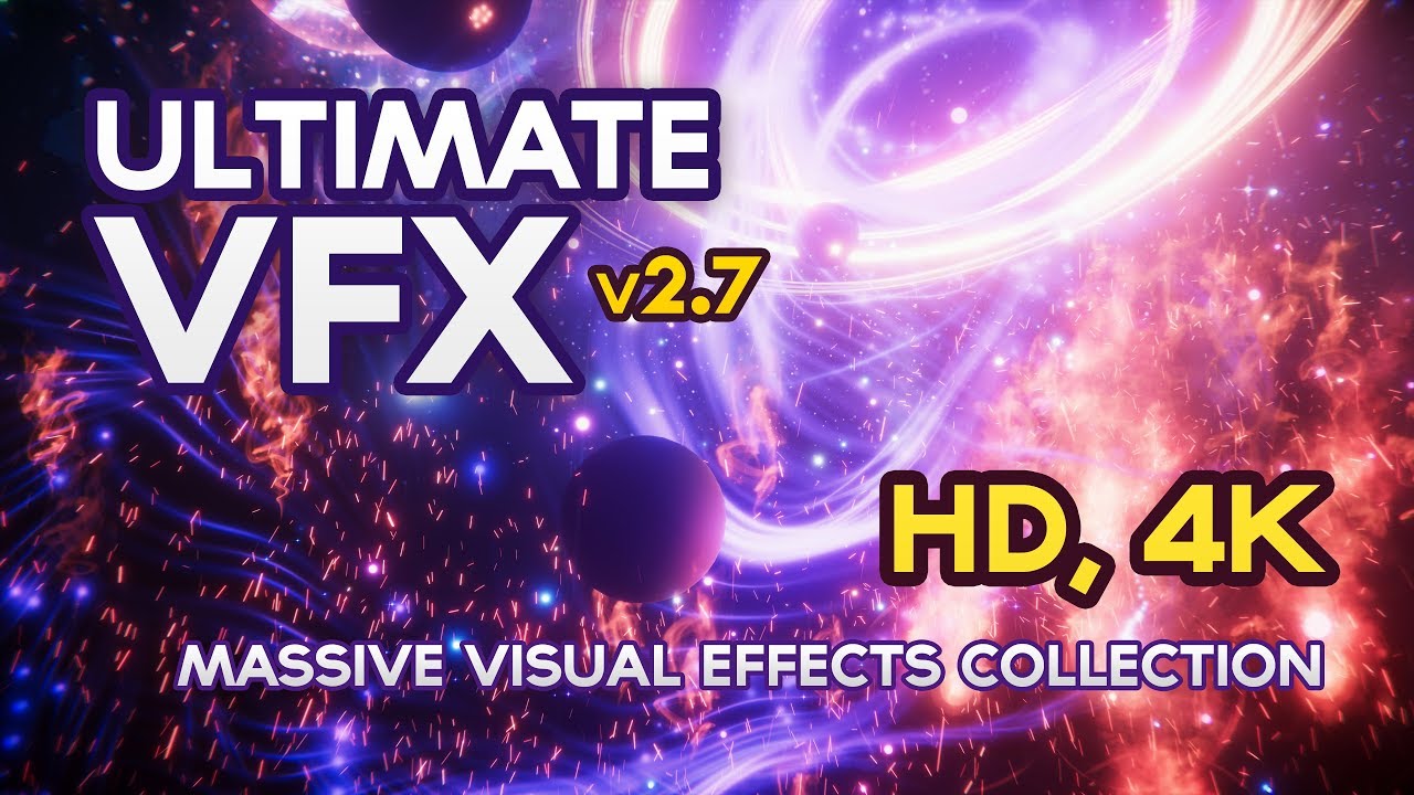 [UNITY3D ASSET] - Ultimate VFX (v2.7) - 4k, 60fps
