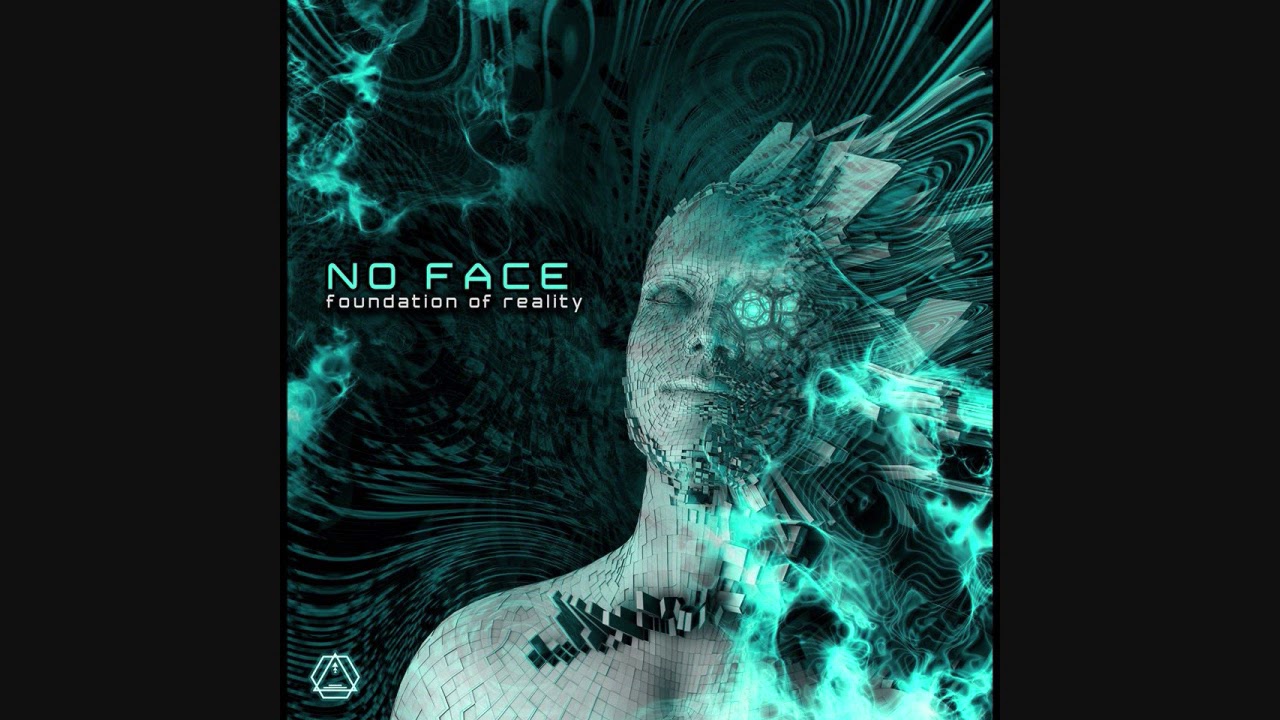 NoFace - Foundation Of Reality ᴴᴰ