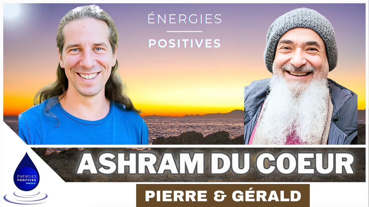 LA RÉALISATION du SOI avec Pierre et Gérald | Énergies Positives Média