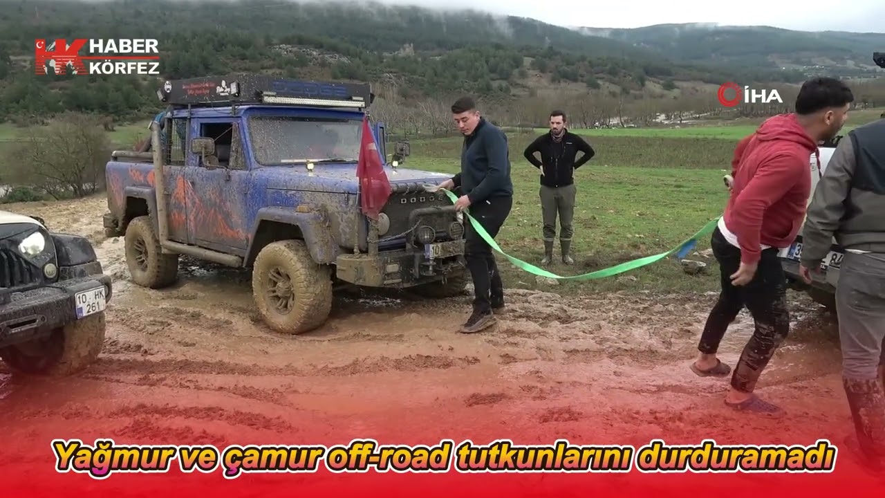 Yağmur ve çamur off road tutkunlarını durduramadı