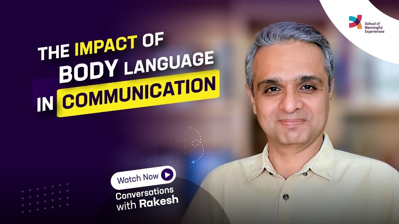 The Impact of body language in communication |Episode 221|Conversations with Rakesh|