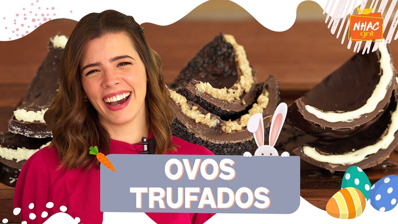 OVOS DE PÁSCOA TRUFADOS: como fazer recheio de beijinho, amendoim e maracujá | Ju Ferraz no Nhac