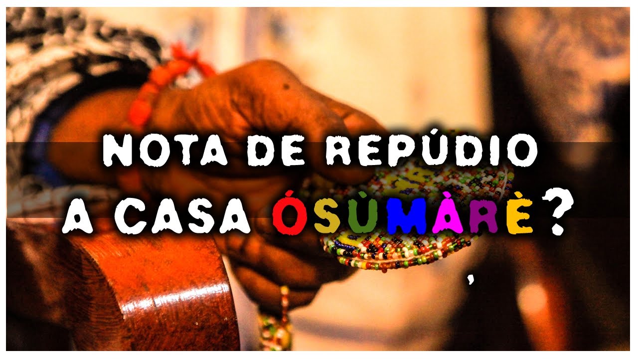 NOTA DE REPÚDIO A CASA OXUMARÊ ? - ®#018 ZAP 11940771372