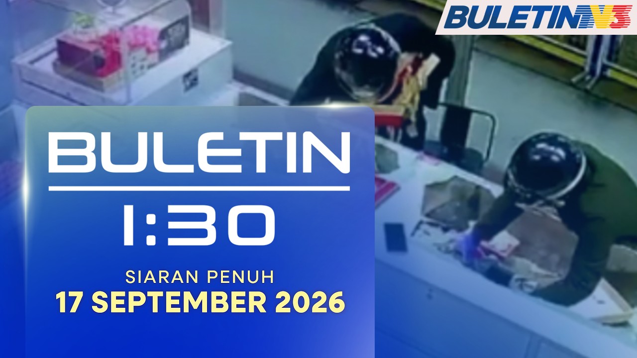 4 Lelaki Rompak Kedai Emas, Larikan Barang Kemas Hampir RM1 Juta | Buletin 1.30, 17 September 2026
