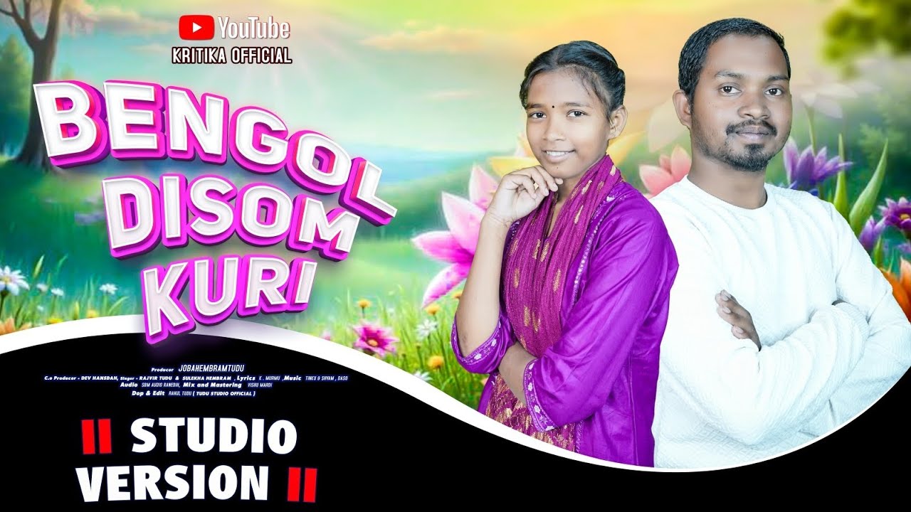 Bengal Disom Kuri || New Santali studio version  2026 || Santali song || Rajvir  & Sulekha 