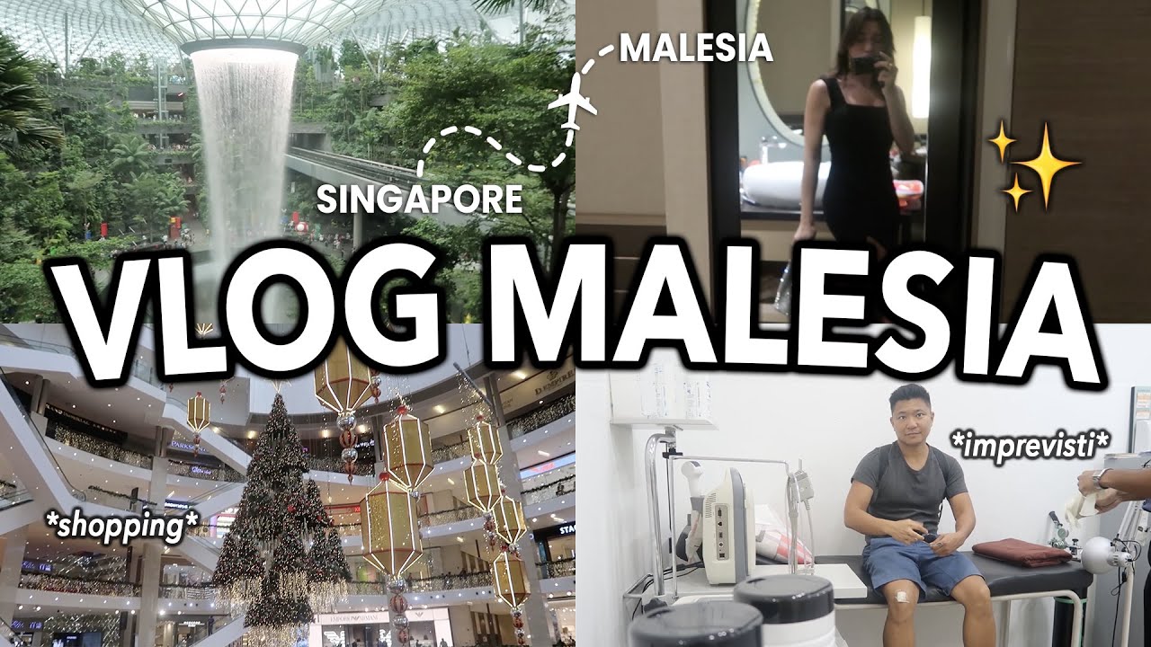 VLOG MALESIA TRA OSPEDALI E DISAVVENTURE 🥲