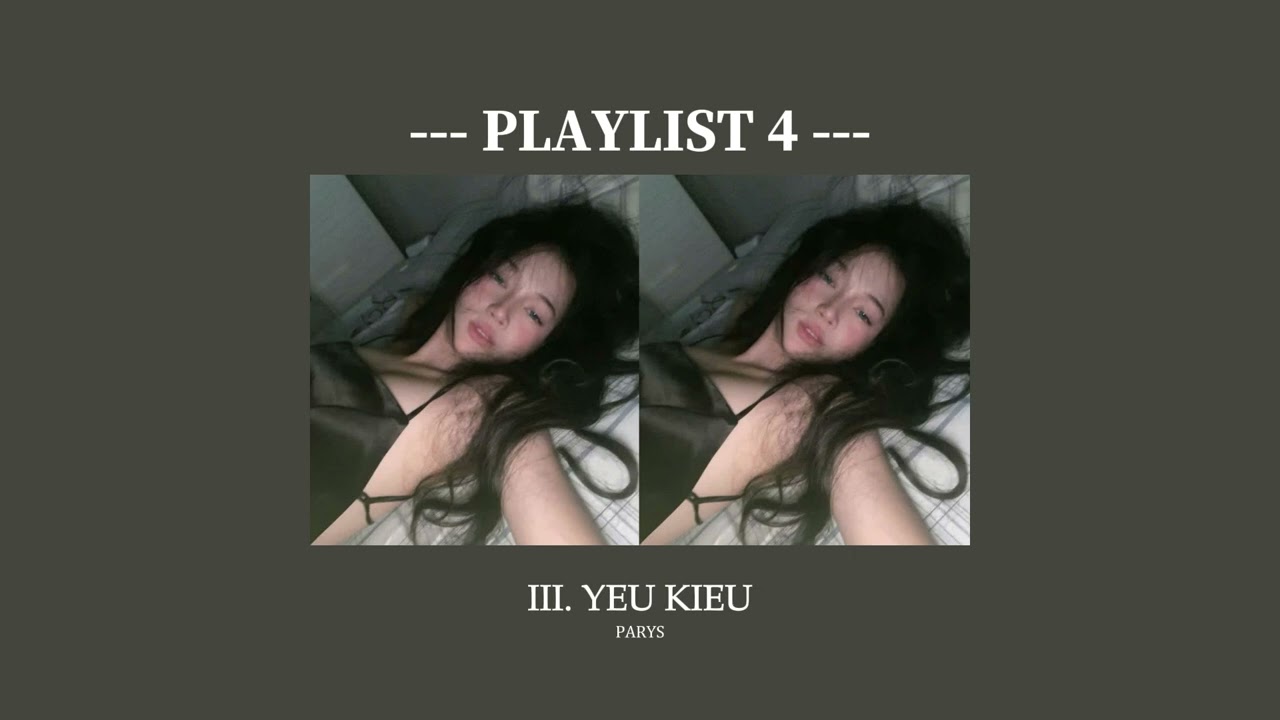 em nghĩ sao về một chàng trai như Parys | PLAYLIST 4