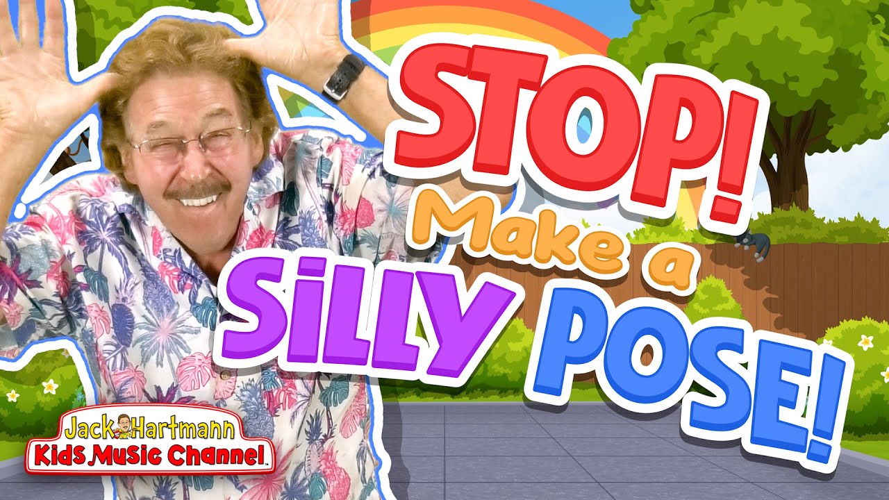 Stop! Make a Silly Pose! | Jack Hartmann