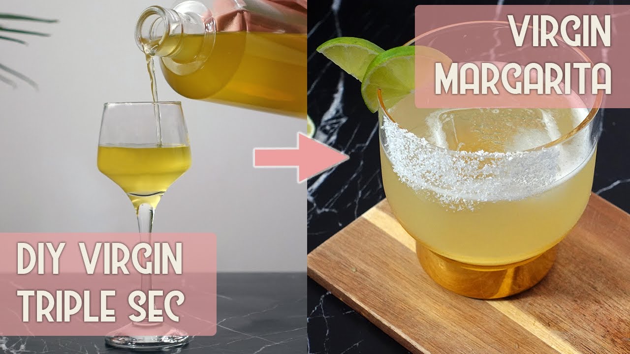 How to Make Non Alcoholic Triple Sec and Non Alcoholic Margarita Recipe