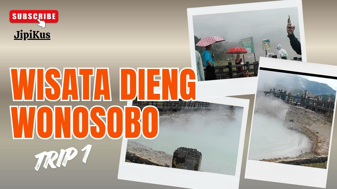 Wisata Dieng - Wonosobo - Trip 1 