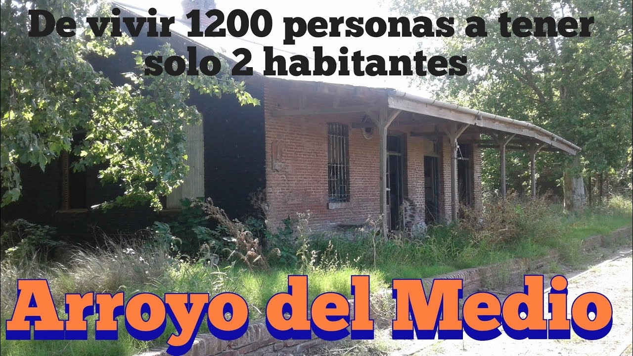 Un Pueblo Fantasma. ARROYO DEL MEDIO.