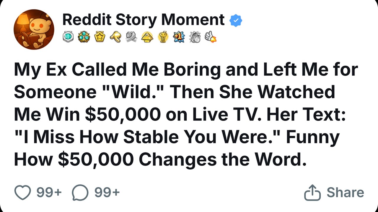 My Ex Told Everyone I Was Boring. Then She Watched Me Win $50,000 on Live TV.