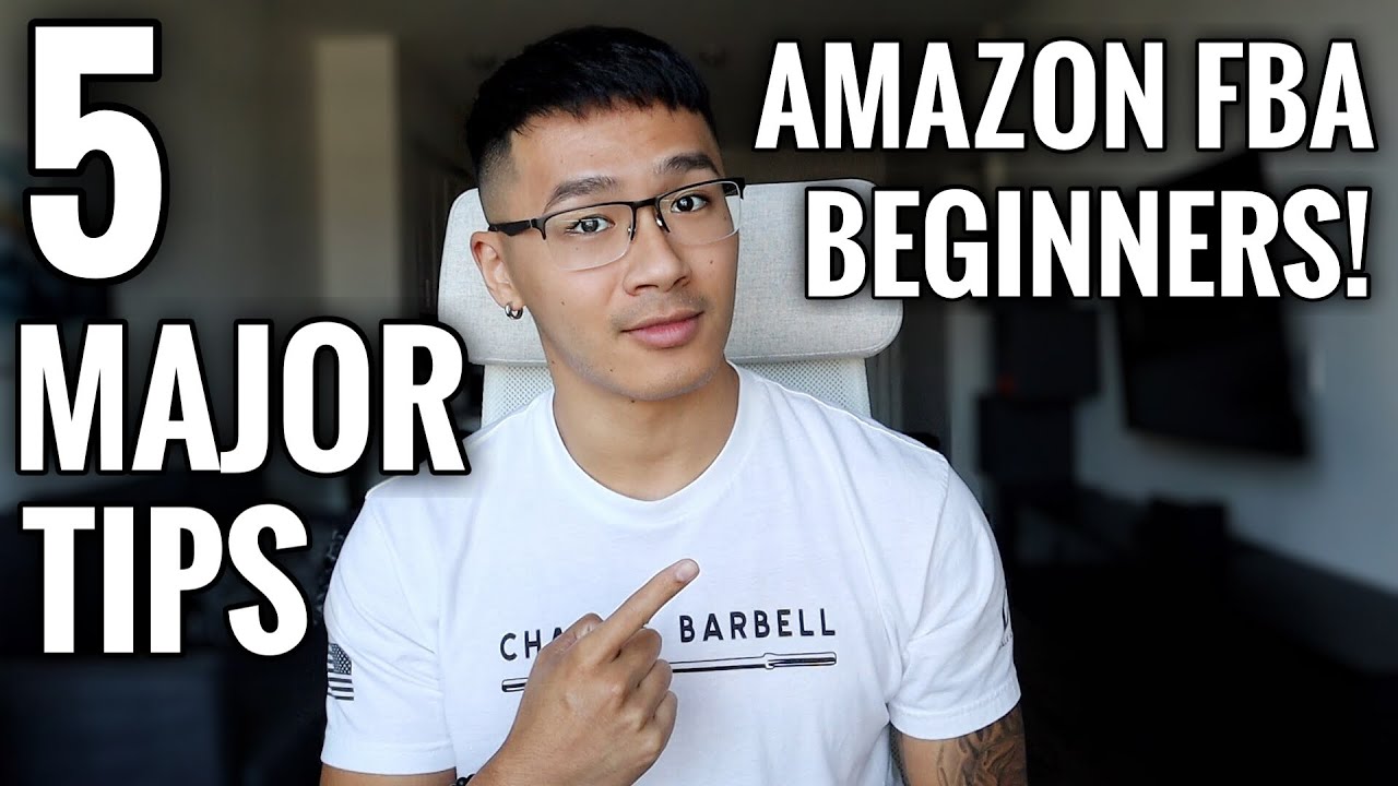 AMAZON FBA FOR BEGINNERS! (5 MAJOR TIPS!) 2020