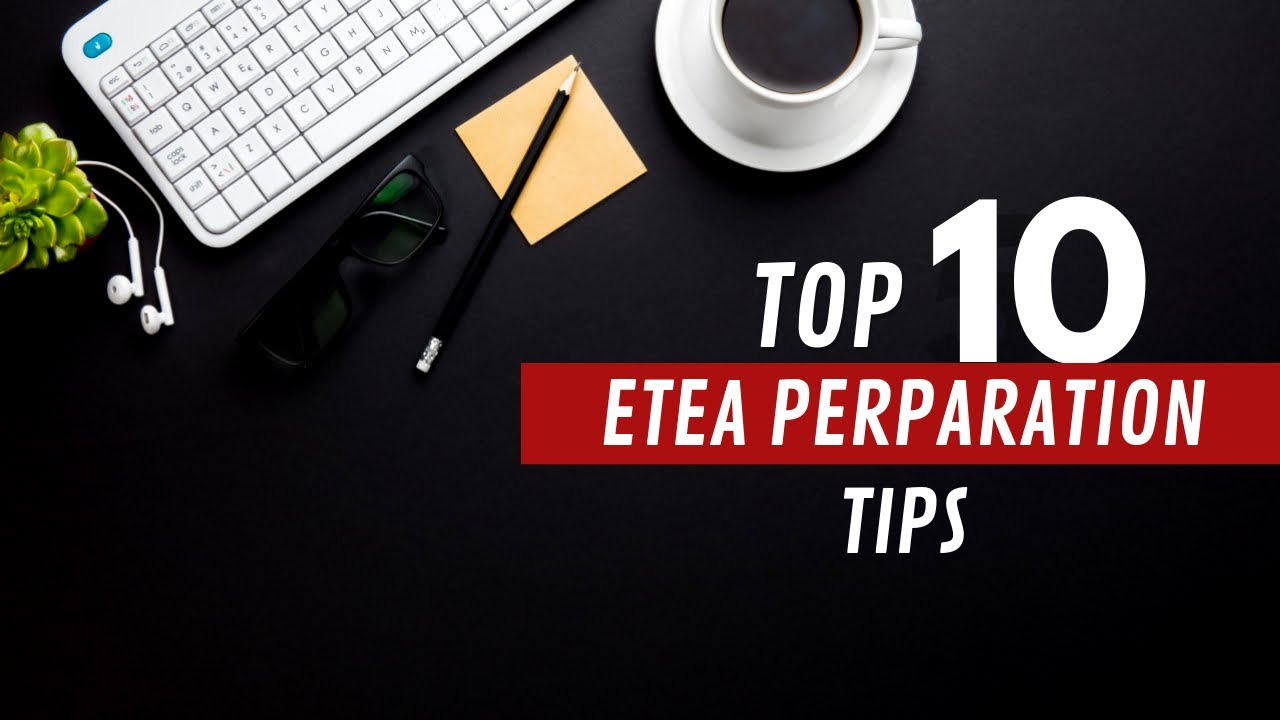 Etea preparation tips|etea|how to prepare for etea|etea2020|etea test|
